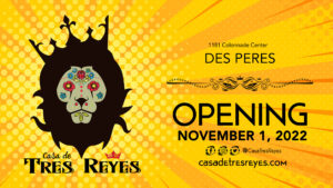 Casa de Tres Reyes - Now Open