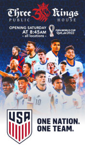 Three Kings Pub Open Saturday Morning at 8:45am for Team USA Game